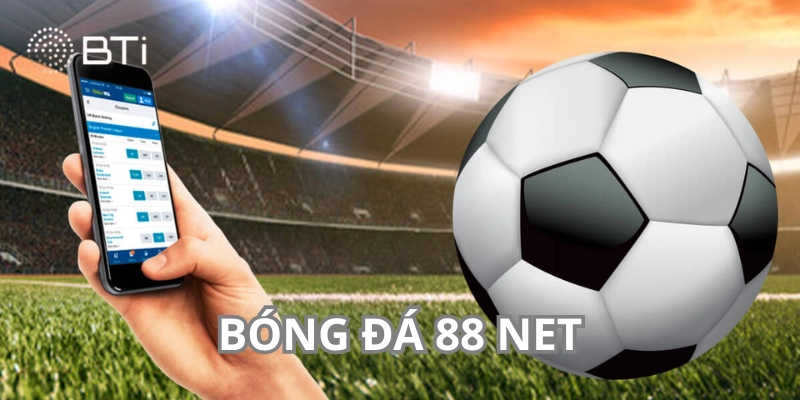 Giới thiệu toàn diện về nền tảng bóng đá 88 net